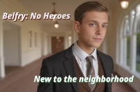 No Heroes, Part 1: New to the neighborhood