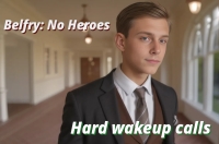 No Heroes, Part 2: Hard wakeup calls